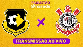 SÃO BERNARDO X CORINTHIANS AO VIVO  PAULISTÃO 2024 AO VIVO [upl. by Asirehc]