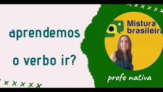 Aprendemos el verbo ir y el futuro inmediato en portugués [upl. by Nylaf]