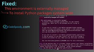 Fixed This environment is externally managed To install Python packages systemwide [upl. by Nolyak]
