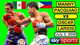 47  Manny Pacquiao 🇵🇭 VS 🇲🇽 Oscar Larios  July 2 2006  SKY SPORTS  FHD 1080P 30FPS [upl. by Drusi447]