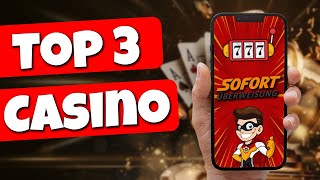 Top 3 Online Casinos mit Sofort Überweisung als Zahlungsmethode [upl. by Nyrak]