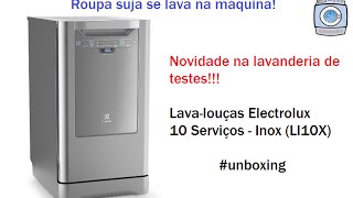 Lavalouças Electrolux 10 Serviços Inox LI10X  Unboxing [upl. by Einnel806]