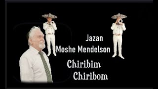 Chiribim Chiribom Jazan Moshe Mendelson [upl. by Hgielime320]