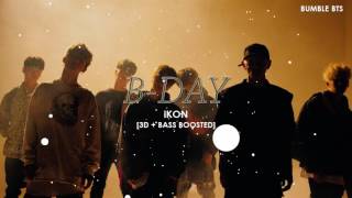 3DBASS BOOSTED iKON 아이콘  BDAY  bumblebts [upl. by Lotsirb677]