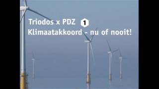 Triodos x PDZ 1  Klimaatakkoord – nu of nooit [upl. by Cicero888]