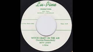 Betty Lavett  Witch Craft In The Air  1962  soulmusic silkysoul [upl. by Polish]