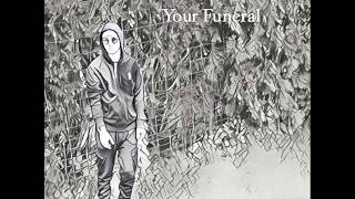 Marc Vinyls Your Funeral [upl. by Enenaej65]