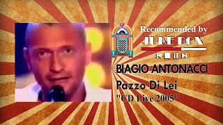 Biagio Antonacci  Pazzo Di Lei CDLive Italy 2005 [upl. by Jaan498]