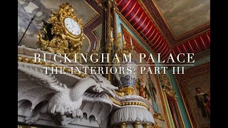 Buckingham Palace The Interiors Part III [upl. by Ober]