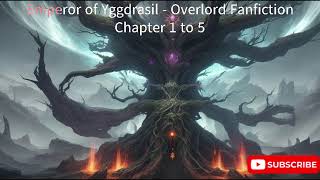 part 1Emperor of Yggdrasil  Overlord Fanfiction  Chapter 15 [upl. by Elberta318]