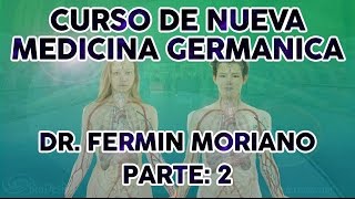 CURSO NUEVA MEDICINA GERMANICA DR FERMIN MORIANO 2 [upl. by Safir]