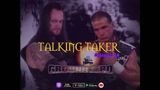 Talking Taker 040  Ground Zero In Your House  Undertaker vs Shawn Michaels [upl. by Ellah397]