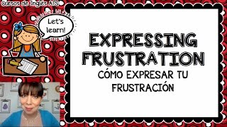 ¿CÓMO EXPRESAR TU FRUSTRACIÓN EN EL TRABAJO  CURSO DE INGLÉS GRATIS COMPLETO [upl. by Katerina197]