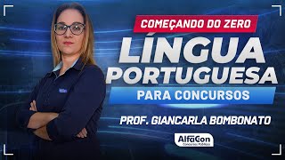 LÍNGUA PORTUGUESA PARA CONCURSOS 2024  Aula 12  AlfaCon [upl. by Robena]