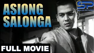 ASIONG SALONGA  Full Movie  Action Drama w Joseph quotErapquot Estrada [upl. by Alyce]