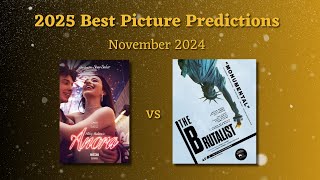 2025 Oscar Predictions  Best Picture  November 2024 [upl. by Mendy]