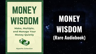 Money Wisdom  Make Multiple and Manage Your Money Quietly Audiobook [upl. by Anderson]