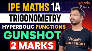 IPE Maths 1A  Trigonometry  Hyperbolic Functions  2 Marks Gunshot Questions  IPE 202425 [upl. by Vernor]