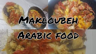 MAKLOUBEH ARABIC RECIPE OR APSIDE DOWN CASSEROL with Filipino food katang ll myrna A cruzat [upl. by Putnem82]