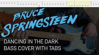 Bruce Springsteen  Dancing in the Dark Bass Cover with Tabs [upl. by Cann9]