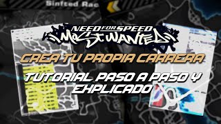 CREA tu PROPIA CARRERA en NFS Most Wanted  Tutorial Avanzado [upl. by Aizatsana711]