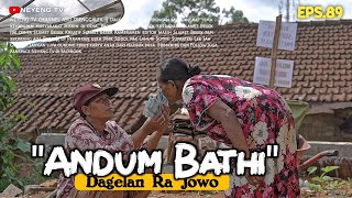 ANDUM BATHI  Dagelan Ra Jowo Eps 89  Film Pendek Komedi [upl. by Docile]