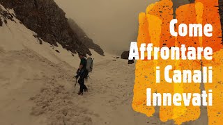 Come Iniziare a Fare Alpinismo Invernale nei Canali [upl. by Marla]