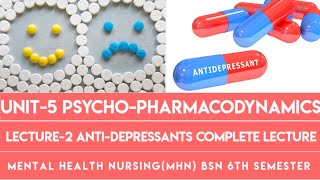 AntiDepressantsLecture2Complete LectureUnit5 PsychoPharmacodynamicsMHNBsn 6th Semester [upl. by Tommy]