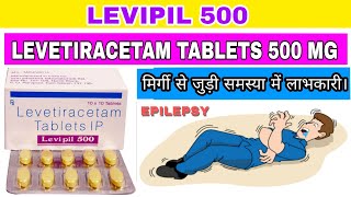 Levetiracetam Tablets IP 500 mg  Levipil 500 Tablet use in hindi Epilepsy full review [upl. by Alyda]