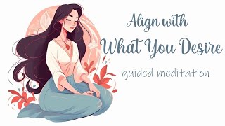 Align With What You Desire 10 Minute Manifestation Meditation [upl. by Jepson]