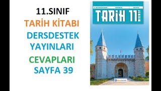 11 Sınıf Tarih Ders Kitabı Cevapları Dersdestek Sayfa 39 [upl. by Marjorie]