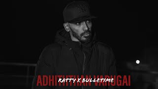 Adhiththan Varugai  Official Music Video  Ratty Adhiththan x Bulletime [upl. by Schonthal]