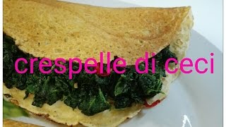 Crespelle di ceci  senza glutine e vegane [upl. by Azarcon152]