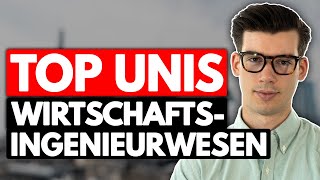 Wirtschaftsingenieurwesen Die besten Unis in Deutschland [upl. by Iba]