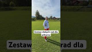 Zestaw złotych rad dla piłkarzy [upl. by Harrietta465]