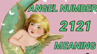 Angel Number 2121 Meaning  Aapko Baar Baar 2121kyu dikhayi deta hai🦋  shorts thedivinepower [upl. by Annirtak569]