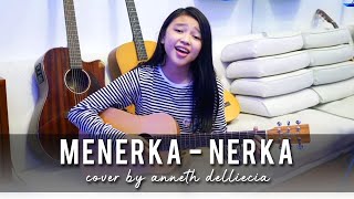 MENERKA NERKA Nagita Slavina  short cover by Anneth [upl. by Nnybor]