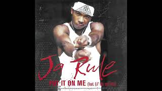 Ja rule put it on me ft lil movita [upl. by Sirac213]