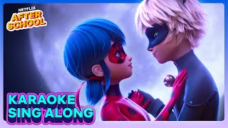 quotStronger Togetherquot Sing Along 🌟 Miraculous Ladybug amp Cat Noir The Movie  Netflix After School [upl. by Nilyak]