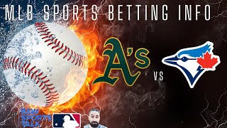 Oakland Athletics VS Toronto Blue Jays Free MLB Sports Betting Info 6724 [upl. by Mraz382]