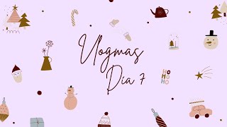 DIA DE VAGANCIA TOTAL 🎄 VLOGMAS DIA 7🎄 [upl. by Amaryl]