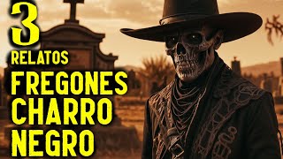 3 CHINGONES RELATOS PACTOS con el CHARRO NEGRO  historias de horror  arlof [upl. by Perkin860]