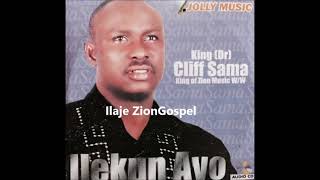 Sir Cliff Sama Ilekun Ayo Ilaje Gospel [upl. by Acinoev]