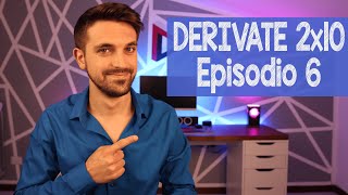 DERIVATE 2x10 Episodio 6 [upl. by Anos165]