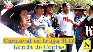 CARNAVAL IRUYA 2017  Ronda de Coplas [upl. by Yeleen980]