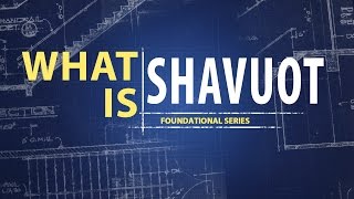 What is Shavuot  Founded In Truth Ministries [upl. by Etnovaj]