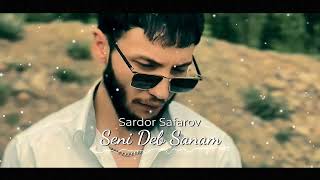 Sardor Safarov  Seni Deb Sanam Official Audio [upl. by Eelirem996]