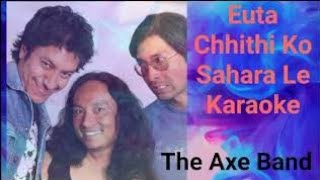 Euta Chhithi Ko Sahara Le Karaoke [upl. by Tommy521]