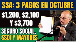 SSA 3 pagos en octubre de 1200 2100 y 3700 para Seguro Social SSDI y mayores [upl. by Trovillion]