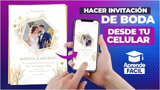 Como hacer invitaciones de boda en el celular [upl. by Acimak771]